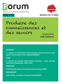 Forum 172 : Produire des connaissances et des savoirs