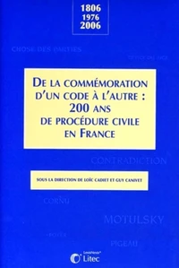De la commémoration d'un code à l'autre : 200 ans de procédure civile en France