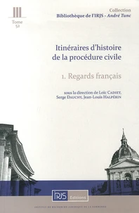 Itinéraires d'histoire de la procédure civile
