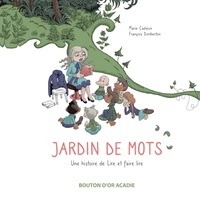 Jardin de mots: Une histoire de Lire et faire lire