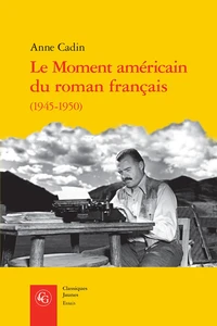 Le moment américain du roman français