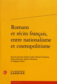 Romans et récits français, entre nationalisme et cosmopolitisme
