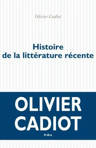 Histoire de la littérature récente