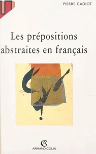 Les prépositions abstraites en français