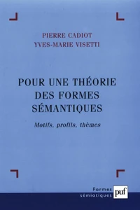 Pour une théorie des formes sémantiques