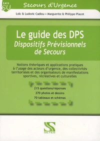 Le guide des DPS - Dispositifs Prévisionnels de Secours