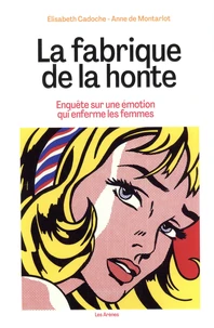La fabrique de la honte