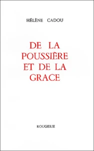 De la poussière et de la grâce