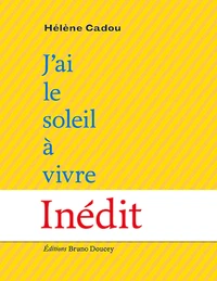 J'ai le soleil a vivre