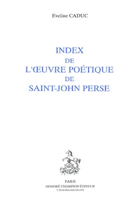 Index de l'oeuvre poétique de Saint-John Perse