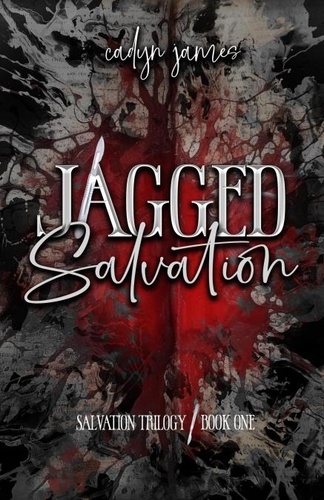  Cadyn James - Jagged Salvation - Salvation Trilogy, #1.