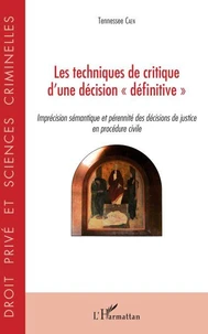 Les techniques de critique d'une décision "définitive"