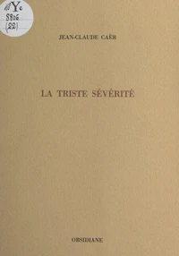 La triste sévérité