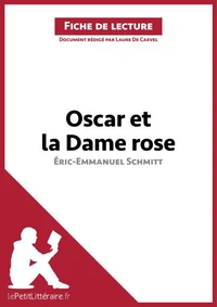 Oscar et la dame rose d'Eric-Emmanuel Schmitt