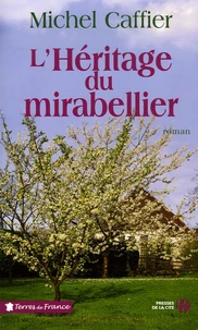 L'héritage du mirabelliers