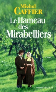 Le hameau des mirabelliers