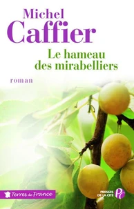 Le hameau des mirabelliers
