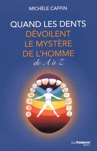 Quand les dents dévoilent le mystère de l'Homme de A à Z