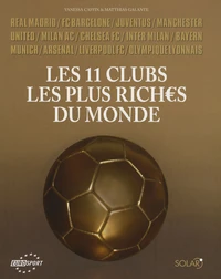 Les 11 clubs les plus riches du monde