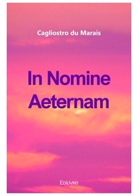 Cagliostro du Marais - In Nomine Aeternam.