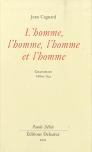 L'homme, l'homme, l'homme et l'homme