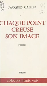 Chaque point creuse son image