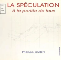 La spéculation à la portée de tous
