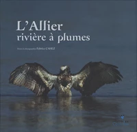 L'Allier rivière à plumes