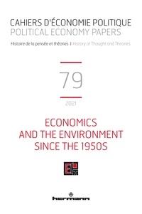 Nathalie Berta - Cahiers d'économie politique n°79 - Economics and the Environment Since the 1950s: History, Methodology, Philosophy.