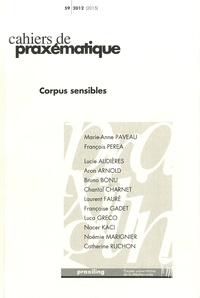 Marie-Anne Paveau et François Perea - Cahiers de praxématique N° 59/2012 (2015) : Corpus sensibles.