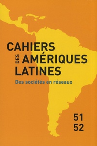 Carlos Agudelo - Cahiers des Amériques latines N° 51-52/2006-1-2 : Des sociétés en réseaux.