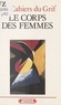  Cahiers du GRIF - Le corps des femmes.