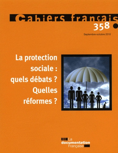 Philippe Tronquoy - Cahiers français N° 358, Septembre-oc : La protection sociale : quels débats ? Quelles réformes ?.