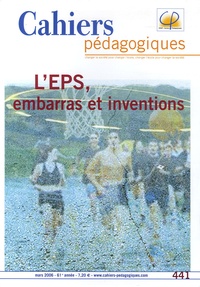 Yves-Félix Montagne - Cahiers pédagogiques N° 441, Mars 2006 : L'EPS, embarras et inventions.