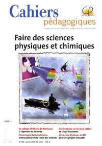 Laurent Carcélès et Vincent Guédé - Cahiers pédagogiques N° 469, janvier 2009 : Faire des sciences physiques et chimiques.