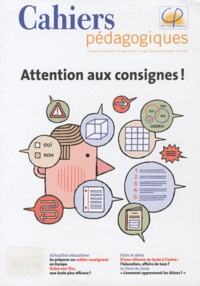Jean-Michel Zakhartchouk - Cahiers pédagogiques N° 483, septembre-oc : Attention aux consignes !.