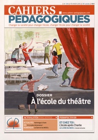 Nathalie Bineau et Yannick Bineau - Cahiers pédagogiques N° 519, Février 2015 : A l'école du théâtre.