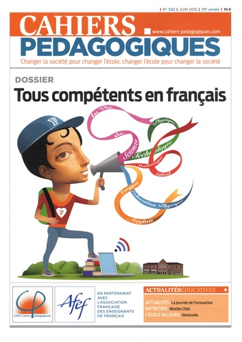 Dominique Bucheton et Dominique Seghetchian - Cahiers pédagogiques N° 522, Juin 2015 : Tous compétents en français.