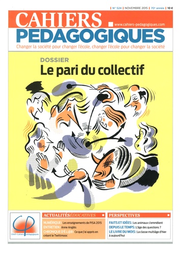 Nicole Priou - Cahiers pédagogiques N° 524, novembre 2015 : Le pari du collectif.