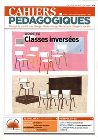 Françoise Colsaët et Héloïse Dufour - Cahiers pédagogiques N° 537, mai 2017 : Classes inversées.
