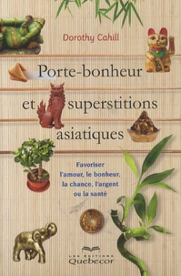 Porte-bonheur et superstitions asiatiques