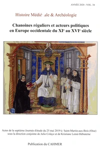 Chanoines réguliers et acteurs poIitiques en Europe occidentale du XIe au XVIe siècle