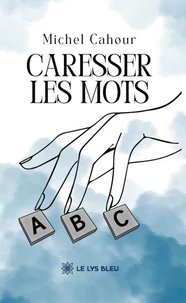Caresser les mots