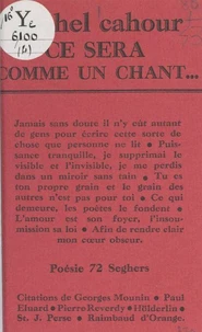 Ce sera comme un chant...
