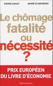 Le chômage, fatalité ou nécessité ?