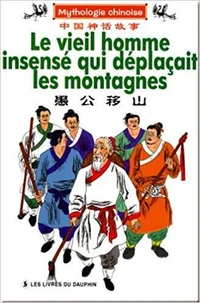 Le vieil homme insense qui deplacait les montagnes