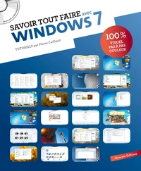 Savoir tout faire avec Windows 7