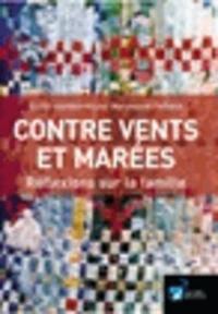 Contre vents et marées : réflexions sur la famille