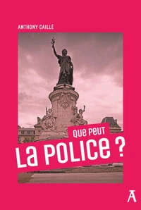 Que peut la police ?