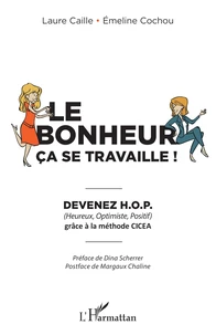 Le bonheur ça se travaille !